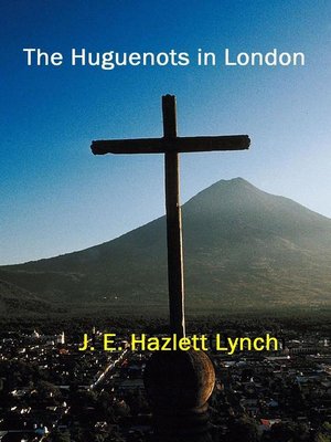 cover image of The Huguenots in London